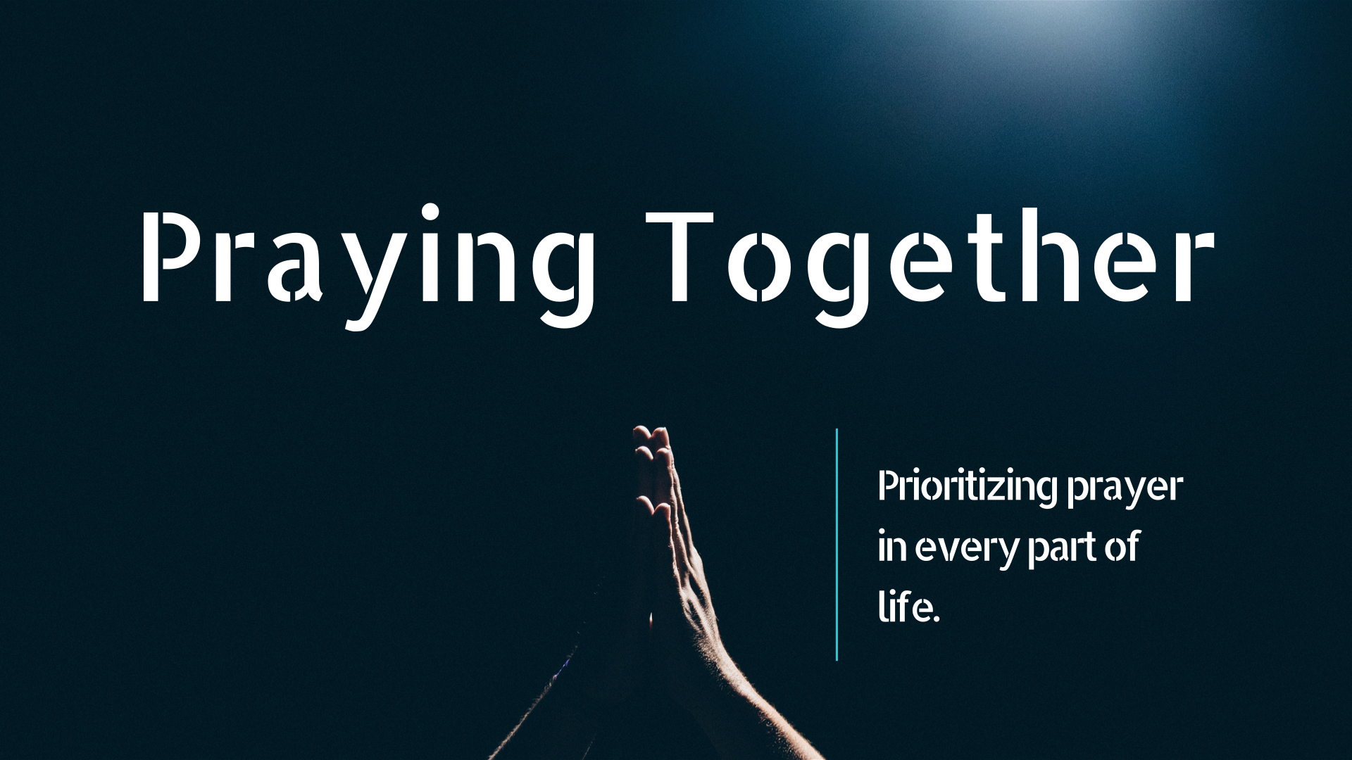 Praying Together – Pt. 2 – Brady Koehlinger & John Haydock