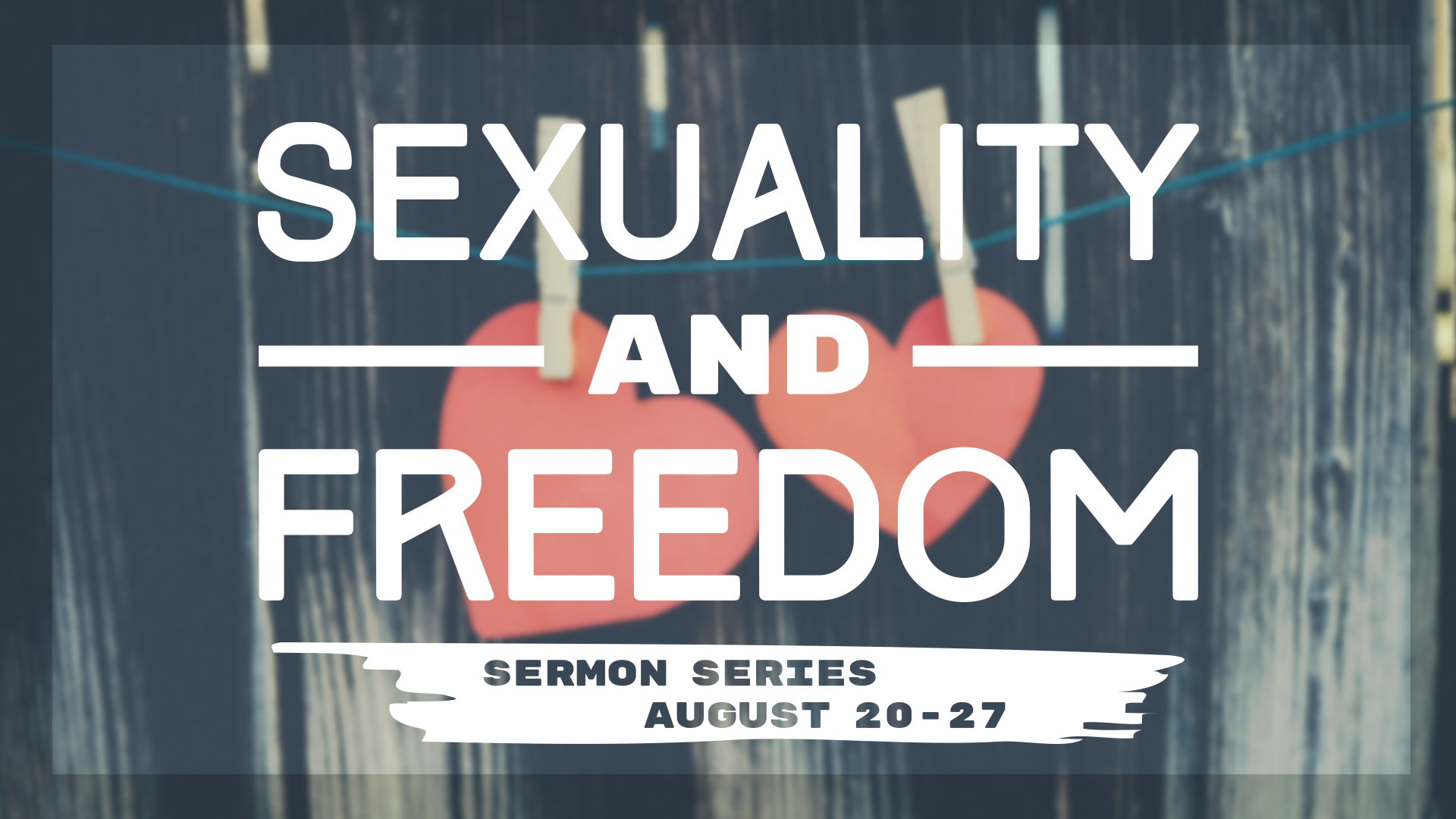 Sexuality And Freedom – Pt 2 – Grace Gathering